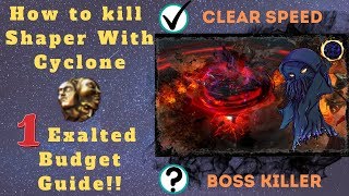 Path of Exile [3.7] How to Kill Shaper With Cyclone, 1 Exalted budget!
