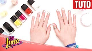 Soy Luna - Tuto : Le vernis de Luna