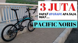 Budget 3 JUTA, bisa UPGRADE apa saja buat PACIFIC NORIS ?