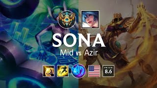 Sona Mid vs Azir - NA Challenger Patch 8.6
