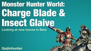 Monster Hunter World: Charge Blade and Insect Glaive Preview