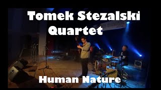 Tomek Stężalski Quartet - Human Nature (instrumental)