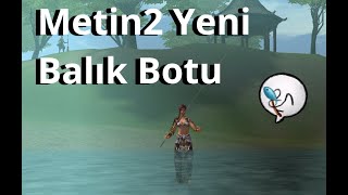 Metin2 Balık Botu 2019 (Yeni Sistem)