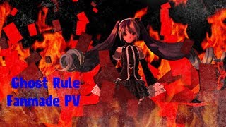Ghost Rule|Fanmade PV|Hatsune Miku:Project Diva Future Tone