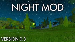 NIGHT MOD 0.3 IS HERE! (DOWNLOAD) | Scrap Mechanic Mods