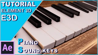 PIANO sound keys TUTORIAL | ELEMENT 3D | AFTER EFFECTS