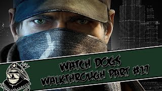 Watch Dogs Walkthrough - Part #17 - [PS4/PS3/X360/PC/XONE]