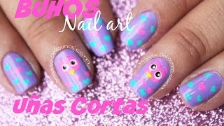 Decoración de uñas de búhos para uñas cortas -  Owl nail art on short nails