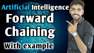 Forward Chaining in Artificial Intelligence | Forward Chaining in Artificial Intelligence Example