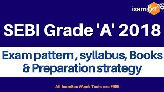 SEBI Grade A 2018: Exam pattern, salary, syllabus, books and preparation strategy
