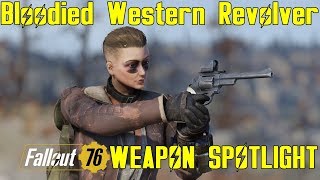 Fallout 76: Weapon Spotlights: Bloodied Western Revovler