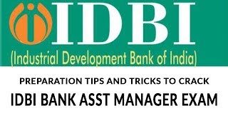 Preparation Tips and Tricks to Crack IDBI Bank Asst Manager Exam