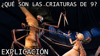 ¿Qué son las Criaturas de 9? EXPLICACIÓN | Todas las Criaturas y Maquinas de Nueve EXPLICADAS