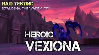 Vexiona Heroic Kill - Ny'alotha, the Waking City Raid Testing (Fire Mage PoV)