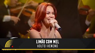 Limão com Mel - Voltei / Veneno - Acústico in Concert