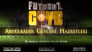 Abdulkadir Geylani Hazretleri - Fütuhu'l Gayb - 28.Makale: Müridin Halini Beyan