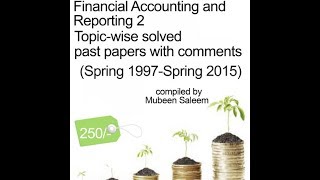 CAF 7 Financial Accounting & Reporting 2 Lecture 1
