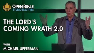 Studio Electives - The Lord's Coming Wrath 2 0 with Michael Ufferman - Different Rapture Positions