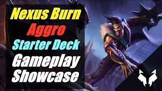 Nexus Burn Aggro Starter Deck Gameplay Showcase (Darius/Draven/Jinx) - Legends Of Runeterra