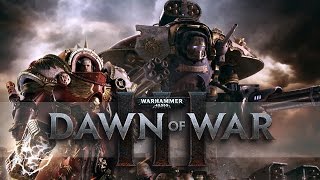 Dawn of War 3 - What We Know (Relic Interview and Gameplay)