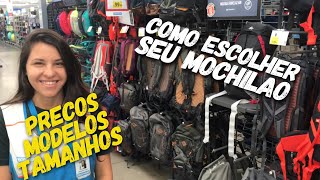 QUAL MOCHILÃO COMPRAR? | PREÇOS, MODELOS, TAMANHOS E TUDO SOBRE MOCHILÃO