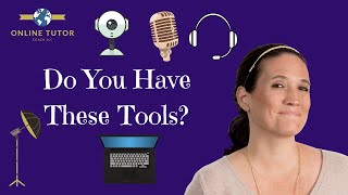 Tools for Online Tutoring: What do you REALLY need?