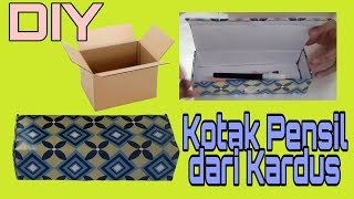 Cara Membuat Kotak Pensil dari Kardus Bekas | Diy Tempat Pensil