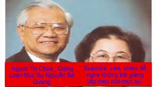 Người Tin Chúa _ Mục Sư Nguyễn Bá Quang