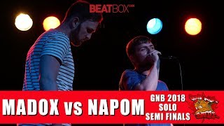 Madox vs Napom | GNB 2018 | Solo - Semi Finals
