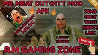 HOW TO DOWNLOAD MR.MEAT OUTWITT MOD AND GOD MOD APK v1.8.apk & Add Free for?by (R.M GAMING ZONE)?