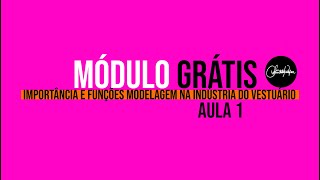 Curso Online de Modelagem Industrial/Módulo Grátis: Aula 1