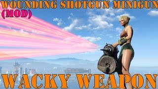 Fallout 4: Wacky Weapons: Wounding Shotgun Minigun (Mod)