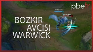 Bozkır Avcısı Warwick (2017 Güncelleme) League of Legends