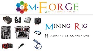 Rig - Matériel et connexions - Crypto mining