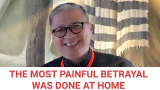 02-03-2020 | THE MOST PAINFUL BETRAYAL WAS DONE AT HOME - Fr. Dave Concepcion