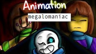 (вкл субтитры)megalomaniac [ПЕРЕВОД] - андертейл анимация