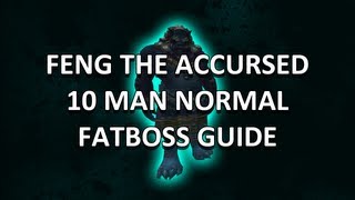Feng the Accursed 10 Man Normal Mogu'shan Vaults Guide - FATBOSS