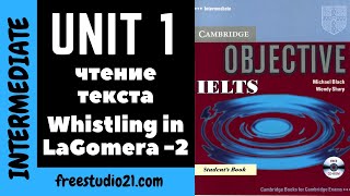 IELTS Intermediate | SB | Unit 1| чтение текста Whistling in LaGomera -2