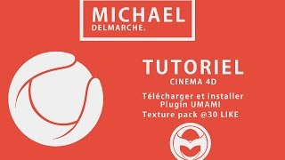 [TUTO] [C4D] - Plugin UMAMI - Télécharger et utiliser [HD] [FR] - Texture pack @30 like