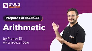 Prepare for MAH-CET 2020 | Arithmetic (3 hrs) Class by Topper Pranav Pant (AIR 2 MAH CET 2016)