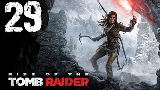 Прохождение Rise of the Tomb Raider | Часть 29 "Гробница : Яма Искупления"