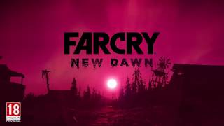 Far Cry New Dawn  трейлер