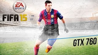 PC - FIFA 15 DEMO - ALTA/HIGH 1080p - [ Fx-6300 ] + [ GTX 760 ]