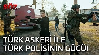 Söz | 33.Bölüm - Türk Askeri İle Türk Polisinin Gücü!