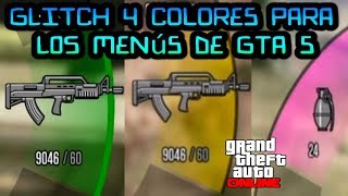 GLITCH CAMBIAR DE COLOR LOS MENÚS (todos) DE GTA 5 ONLINE (MENÚS DE ARMAS, INTERACCIÓN, PAUSE, ETC)