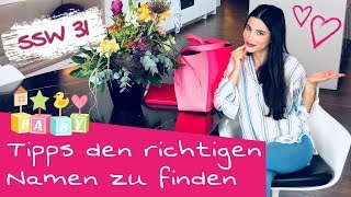 31. SSW | Schöne Babynamen für Jungen und Mädchen finden | So findest du den Namen für dein Baby!