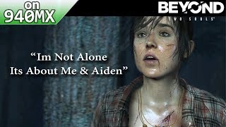 Beyond: Two Souls PC - 940MX / MX130 Test on Low Spec