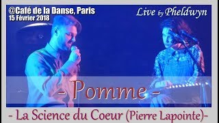 Pomme & Pierre Lapointe - La Science du Coeur - @Café de la Danse (Paris), 15 fev 2018