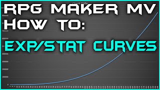 RPG Maker MV - EXP/STAT Curves!