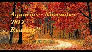 Aquarius~ Prepare Yourself For A Blast From Your Past!! November 2019 Love Reading